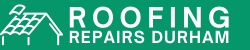 Roofing Repairs Durham